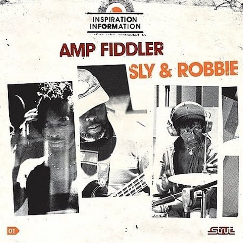 Amp Fiddler/Sly & Robbie - Inspiration Information