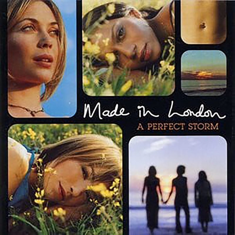 Made In London - A Perfect Storm