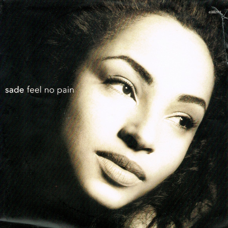 Sade - Feel No Pain