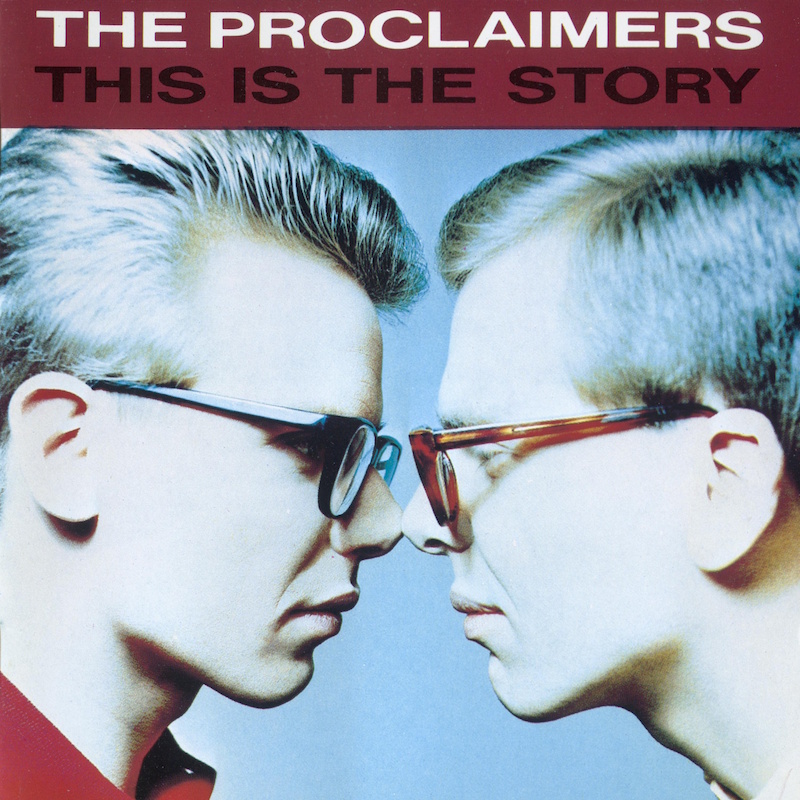 The Proclaimers - This Is The Story